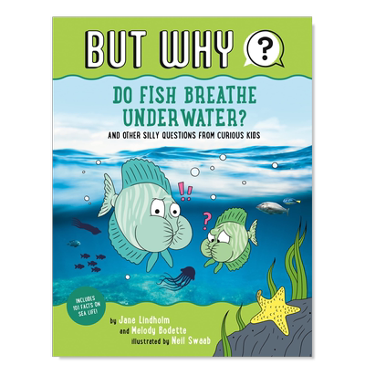 【现货】鱼在水下呼吸吗？2Do Fish Breathe Underwater? #2，鱼在水下呼吸吗？2【But Why】英文原版 JaneLindholm海洋动物生物知
