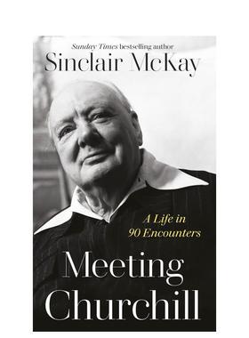 【预售】会见丘吉尔 Meeting Churchill 英文进口原版文学传记图书籍Freya Bromley
