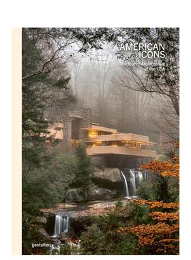 【现货】美国标志性建筑 American Icons: The Iconic Architecture of the USA 英文进口原版建筑设计Gestalten