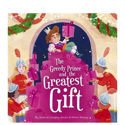 【预售】贪心的王子与美好的礼物The Greedy Prince and the Greatest Gift 英文进口原版儿童绘本图书1-3岁 自我认知/情绪管理Sa