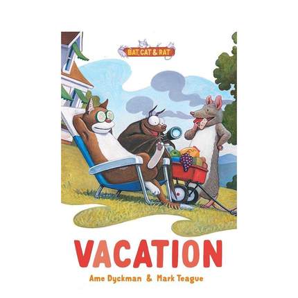 【预售】假期： 三个半故事（2）Vacation英文进口原版儿童图书6-9岁桥梁书Ame Dyckman  Mark Teague