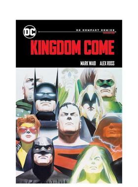 【预售】DC漫画 王国来临：DC精编版漫画 Kingdom Come: DC Compact Comics Edition 英文进口原版漫画图书 Mark Waid  Alex Ross