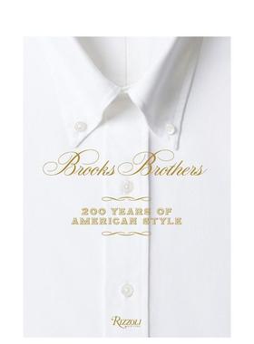 【现货】布克兄弟：美国风格200年Brooks Brothers: Two Hundred Years of American Style英文进口原版时尚图书 Kate Betts Rizz
