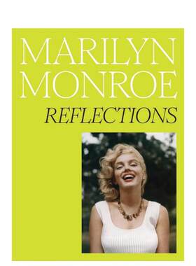 【预售】玛丽莲·梦露：反思 Marilyn Monroe: Reflections 英文进口原版摄影作品集肖像图书Rosie Broadley