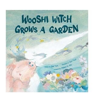 Witch Grows Dai6 预售 9岁 图书儿童绘本Yun 巫婆种花园Wooshi Garden英文进口原版
