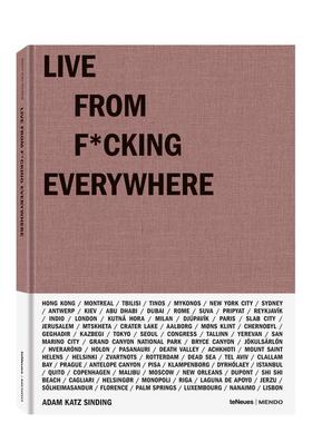 【预售】来自该死的世界各地的现场 Live From F*cking Everywhere 英文进口原版摄影作品集Adam Katz Sinding