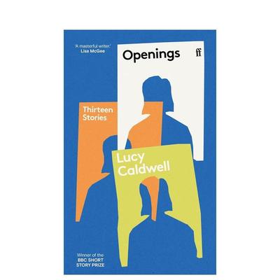 【预售】BBC短篇小说奖获奖作家 Openings  英文进口原版文学小说Caldwell L外文图书