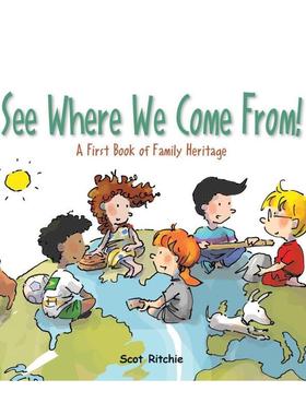【现货】看看我们从哪里来！See Where We Come From!英文进口原版儿童绘本图书6-9岁 自我认知/情绪管理Scot Ritchie