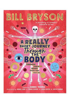 【现货】【安万特奖得主Bill Bryson】人体的短途旅行A Really Short Journey Through the Body英文进口原版儿童绘本图书Bill Br