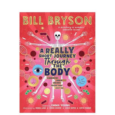 【现货】【安万特奖得主Bill Bryson】人体的短途旅行A Really Short Journey Through the Body英文进口原版儿童绘本图书Bill Br