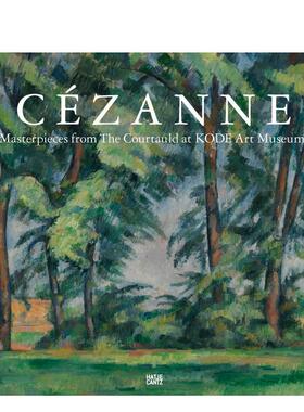 【预售】Cézanne: Masterpieces from the Courtauld at KODE Art Museums 塞尚：库陶尔德画廊收藏 英文原版图书籍进口正版