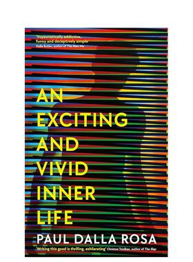 【现货】An Exciting and Vivid Inner Life，兴奋且生动的精神生活 英文原版图书籍进口正版 Paul Dalla Rosa 小说