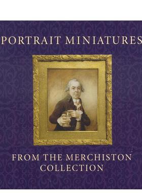 【预售】默奇斯顿收藏中的微型肖像画（收藏集名） Portrait Miniatures from the Merchiston Collection 英文进口原版艺术画册画