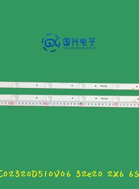 全新HD-32R900灯条CC02320D510V09 32E20 2X6 6S1P 0D20液晶电视