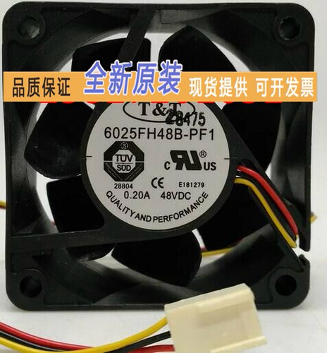 6025FH48B-PF1 T&T 6CM/厘米 48V 0.20A 6025滚珠服务器散热风扇