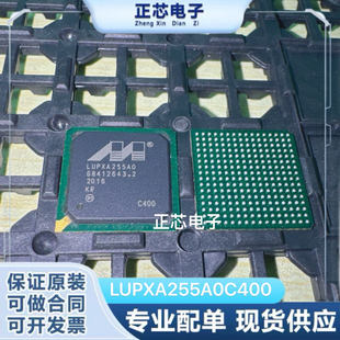 全新原装 LUPXA255A0C200 LUPXA255A0C300 LUPXA255A0C400 BGA256