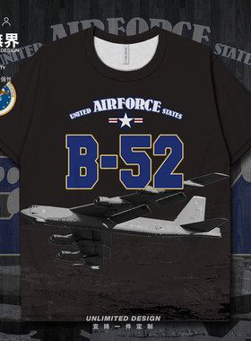 美国B52同温层堡垒轰炸机空军速干T恤男女军事迷短t运动衫设 无界
