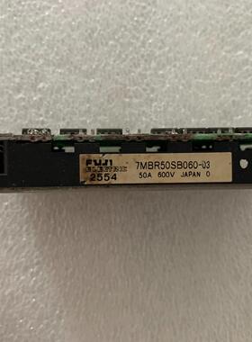7MBR50SB060-03拆机模块 成色如图 需要的联系