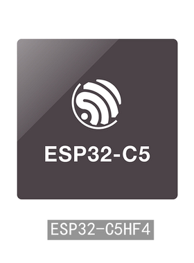ESP32-C5HF4 RISC-V 32 双频WiFi6 蓝牙5 单核MCU Zigbee Thread