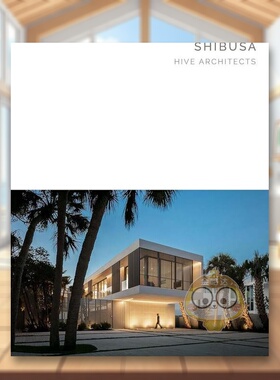 【现货】Shibusa 美国Hive建筑事务所【Masterpiece Series】Shibusa英文设计建筑师工作室Oscar Riera Ojeda精装Oscar Riera Oje