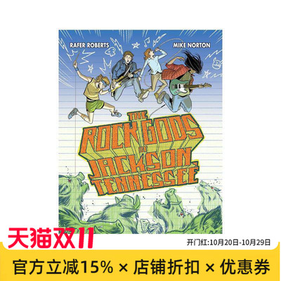 【预售】田纳西州杰克逊的摇滚之神 The Rock Gods of Jackson Tennessee 原版英文儿童漫画 儿童青少年温馨成长 乐队友谊故事进口