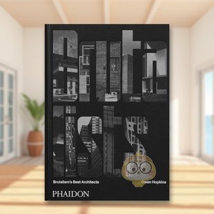 【现货】野兽派大师顶尖粗野主义建筑The Brutalists英文建筑设计风格与材料构造Owen Hopkins精装Phaidon Press进口原版书83书籍