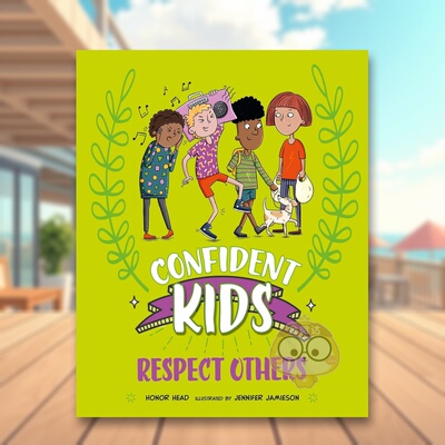 【现货】自信儿童！：尊重他人 Confident Kids!: Respect Others 原版英文儿童绘本进口书籍图书外版正版