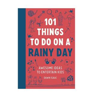 【预售】101件雨天好玩的事 101 Things to do on a Rainy Day 原版英文生活综合