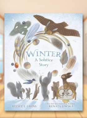 【预售】冬至的故事 Winter: A Solstice Story英文儿童绘本原版图书外版进口书籍 Kelsey E. Gross and Renata Liwska Simon & S