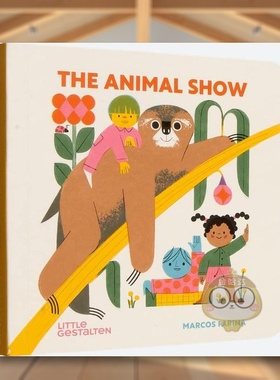 【现货】动物表演The Animal Show英文儿童自然拼读3-6岁纸板书Marcos Farina进口原版书Little Gestalten47172书籍图书外版正版