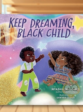 【预售】继续梦想吧 黑人孩子英文儿童绘本自我认知情绪管理进口原版书精装Keep Dreaming, Black Child Nyasha Williams著Runnin