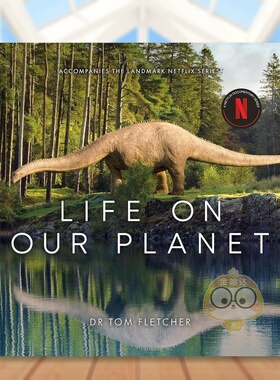 【预售】我们星球上的生命：伴随Netflix里程碑式剧集英文影视进口原版外版书精装Life on Our Planet: Accompanies the Landmar书