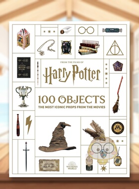 【预售】哈利波特电影中的100 件物品From the Films of Harry Potter 100 Objects英文影视精装Jody Revenson进口原版书Insight书