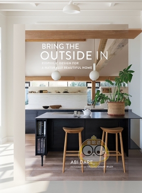 【预售】将自然引入室内：打造充满生物灵感的天然美居 Bring the Outside In 原版英文室内设计装饰进口书籍图书外版正版
