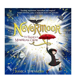 【预售】【永泊镇】#1：莫莉根·克罗的试炼 水石书店儿童图书奖 Nevermoor: The Trials of Morrigan Crow 1 原版英文儿童故事进