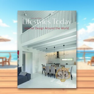 【预售】今日生活方式:全球精选室内设计案例 Lifestyles Today : Interior Design Around the World 原版英文设计进口书籍图书外