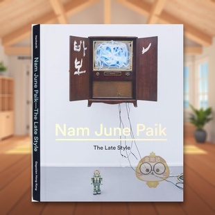 原版 正版 Nam The Late Paik 白南准艺术作品集 June 英文艺术画册画集进口书籍图书外版 Style 预售