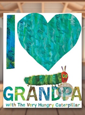 【预售】【艾瑞卡尔好饿的毛毛虫】我爱爷爷英文儿童绘本IP系列进口原版书精装I Love Grandpa with The Very Hungry Caterpilla书