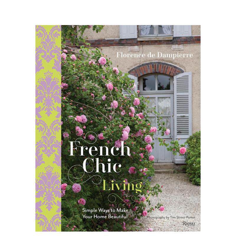 【现货】 French Chic Living 法国潇逸生活：简单方式让你家变得漂亮英文原版图书籍进口正版