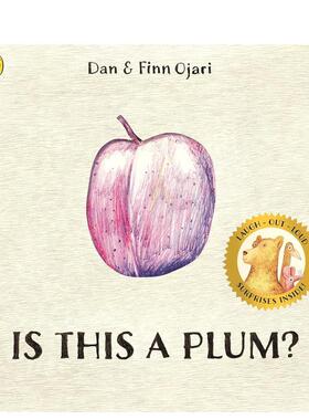 【预售】这是李子吗？ Is This a Plum? 原版英文儿童语言/概念启蒙 Dan Ojari进口书籍图书外版正版读物