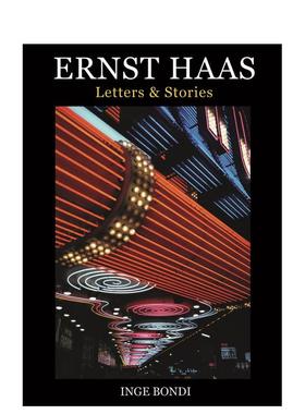 【现货】摄影大师恩斯特·哈斯:信件与故事 Ernst Haas: Letters & Stories 英文原版摄影作品集进口艺术画册书籍 彩色摄影的先锋