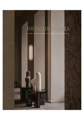 【预售】新锐力量:全球新锐设计师私宅项目 Young Visionaries 含未公开手稿 英文原版家居装饰室内设计师/建筑师设计作品案例书籍