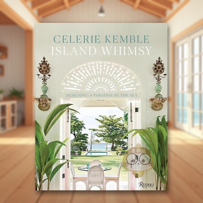 【预售】海岛奇想：设计一个海边的天堂 Island Whimsy：Designing a Paradise by the Sea 原版英文室内设计装饰进口书籍图书外版