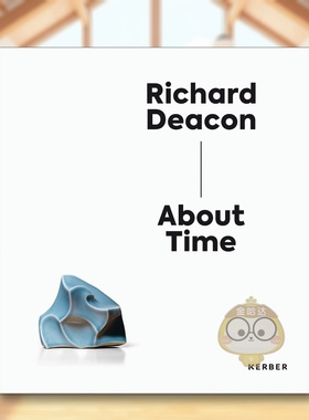 【预售】理查德?迪肯 Richard Deacon 原版英文艺术画册画集进口书籍图书外版正版