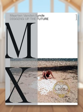 【预售】马丁范登恩德挖掘未来Maarten Vanden Eynde英文艺术家艺术工作室Katerina GregosYale University Press精装进口原版书9