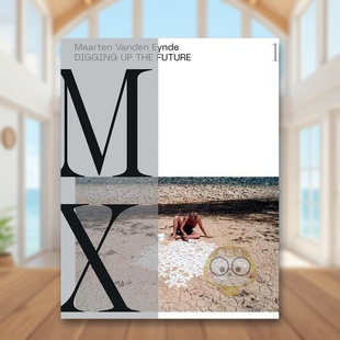 【预售】马丁范登恩德挖掘未来Maarten Vanden Eynde英文艺术家艺术工作室Katerina GregosYale University Press精装进口原版书9