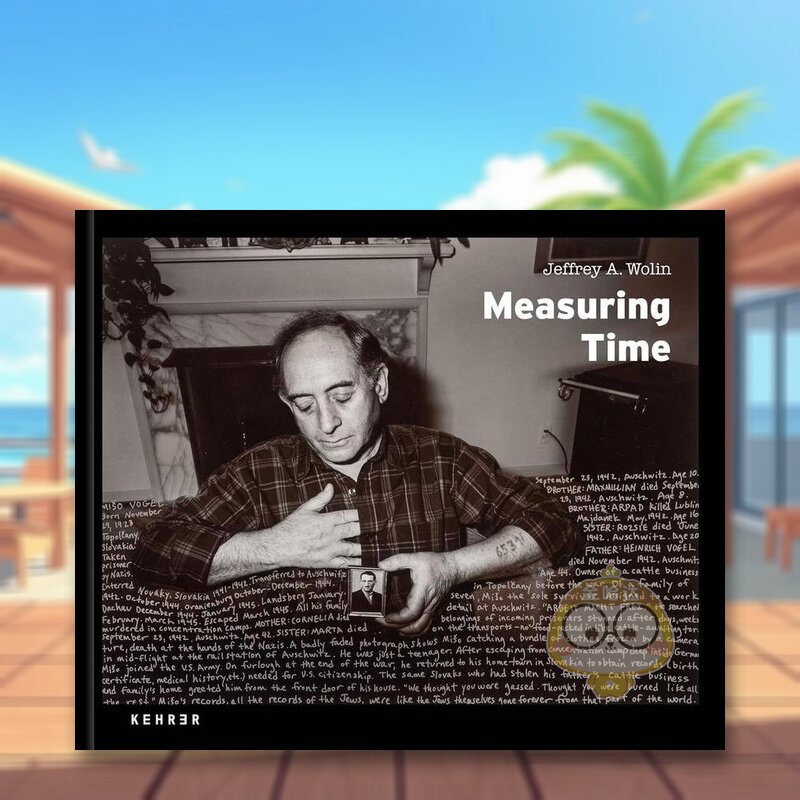 【预售】测量时间英文摄影摄影师专辑进口原版外版书精装Jeffrey A. Wolin: Measuring Time Sidney  Kehrer Verlag书籍图书正版