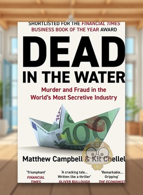 【现货】死在水里世界上*隐秘的行业中的谋杀和欺诈英文商业行销进口原版外版书简装Dead in the Water Murder and Fraud in th书