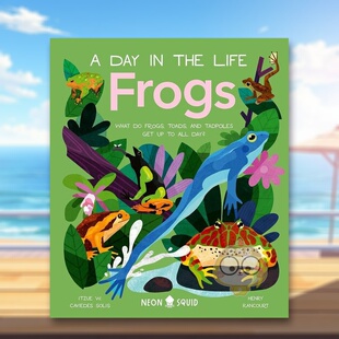 【现货】【动物的一天】青蛙英文儿童绘本知识百科进口原版外版书精装3-6周岁【A Day in the Life】Frogs Dr Itzue W. Caviedes书