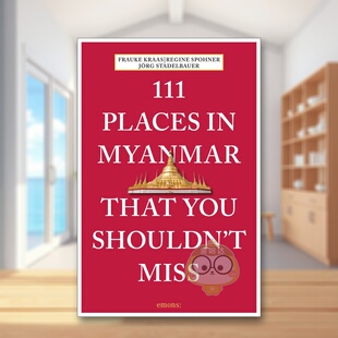 Miss 缅甸不可错过 Places 个地方 Myanmar 原版 Shouldn 111 You That 正版 英文旅行进口书籍图书外版 预售